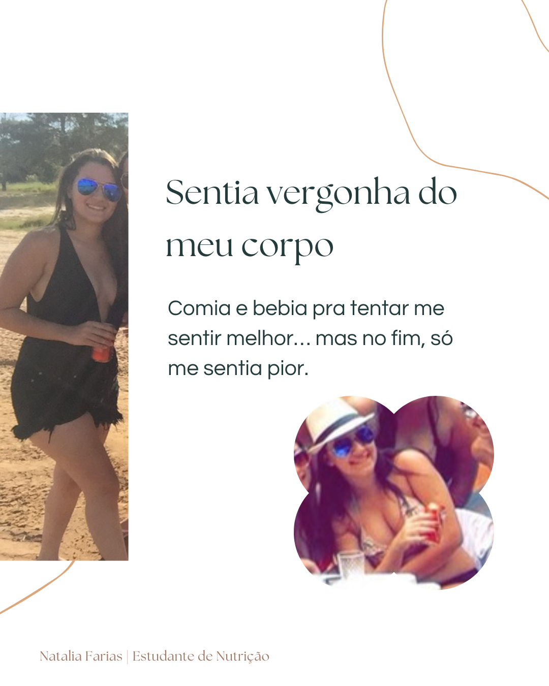 Sentia vergonha do meu corpo